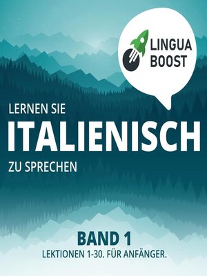 Lernen Sie Italienisch zu sprechen. Band 1. - Audiobook